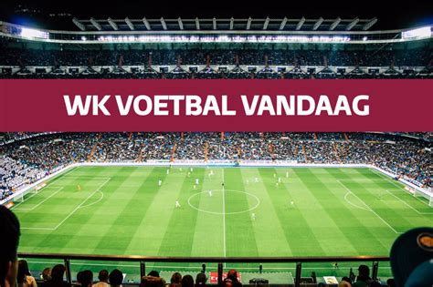 voetbal op tv vandaag vanavond.